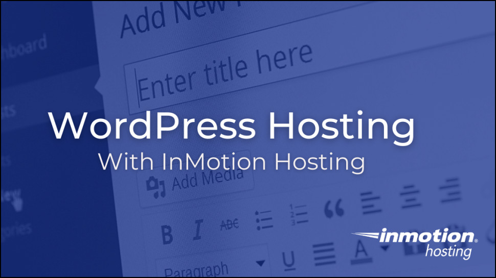 WordPress hosting with In InMotion Hosting
