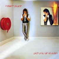 Robert Plant - Pictures At Eleven (Swan Song, 1982)