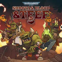 Warhammer 40,000: Shootas, Blood & Teef Warhammer 40,000: Shootas, Blood & Teef