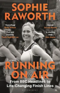 Running on Air by Sophie Raworth