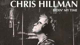 Cover art for Chris Hillman - Bidin’ My Time album