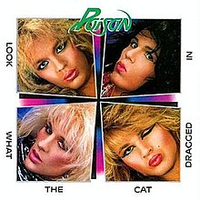 Poison - Look What The Cat Dragged In (Capitol, 1986)