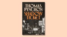 Book cover of Shadow Ticket by Thomas Pynchon