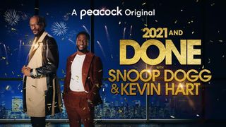 2021 and Done with Snoop Dogg and Kevin Hart