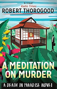 A Meditation on Murder by Robert Thorogood | £8.27 at Amazon