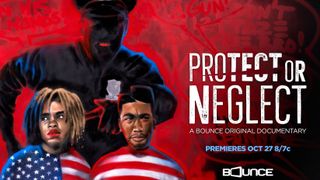 Bounce documentary Protect or Neglect