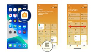 Launch Home app, tap rooms, swipe left or right to locate room that accessory is in
