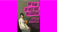My Year of Rest and Relaxation - Ottessa Moshfegh (2018)