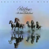 11. Against The Wind (Capitol, 1979)