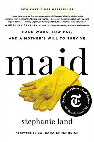 'Maid: Hard Work, Low Pay, and a Mother's Will to Survive' Hachette Books Stephanie Land