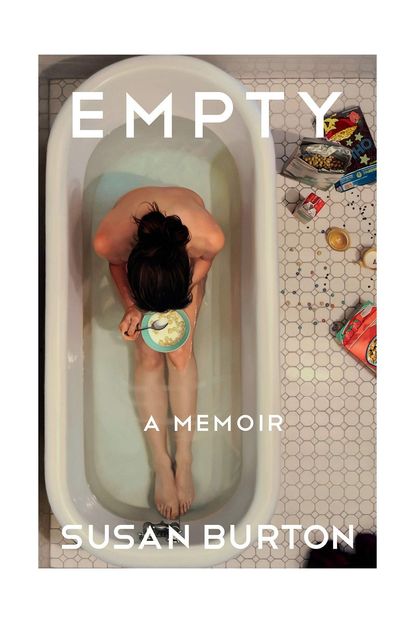 'Empty: A Memoir' By Susan Burton