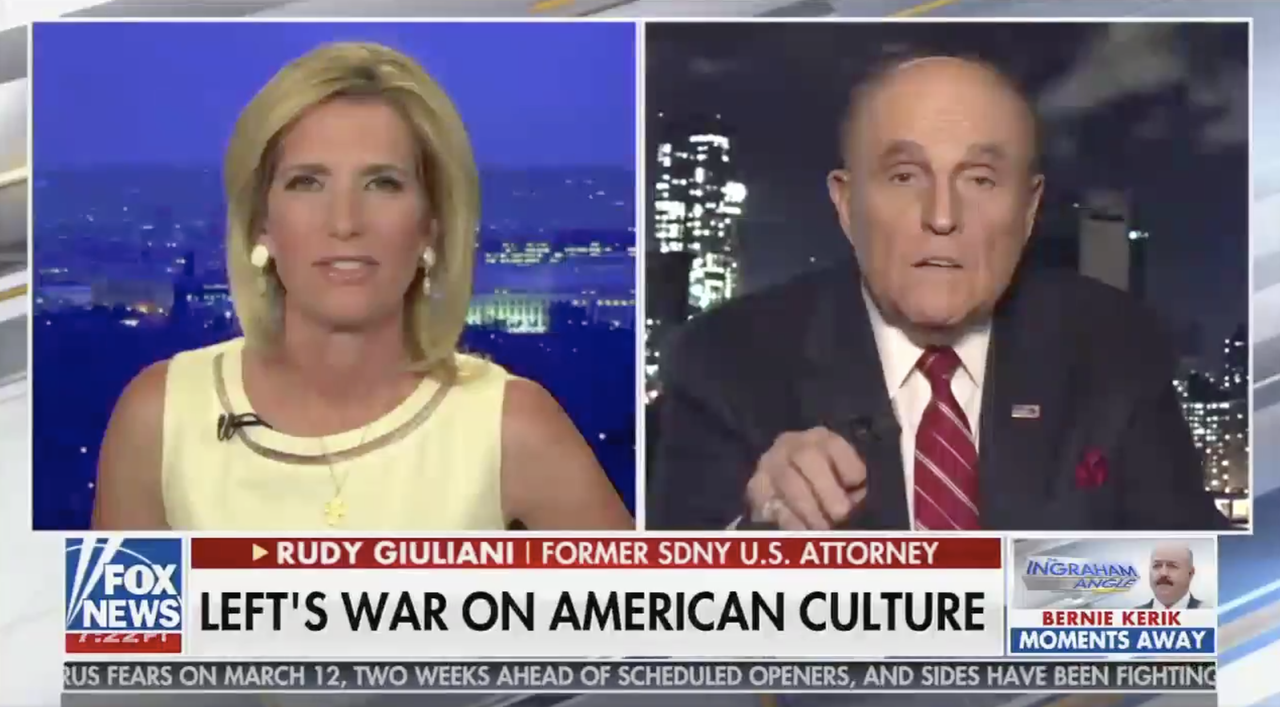 Rudy Giuliani and Laura Ingraham.