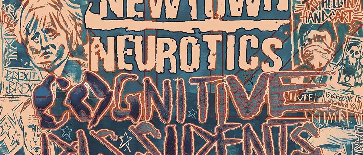 Newtown Neurotics: Cognitive Dissidents album review | Louder