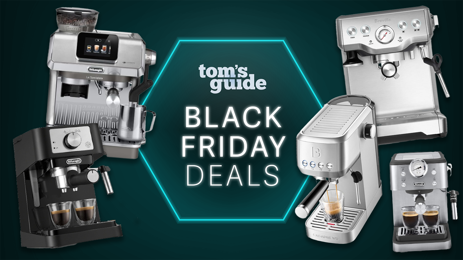 a black friday deal background in green with a neon tom&#039;s guide badge and a breville infuser, delonghi la specialista touch, delonghi classic, delonghi stilosa, and casabrews 3700 essential espress machines