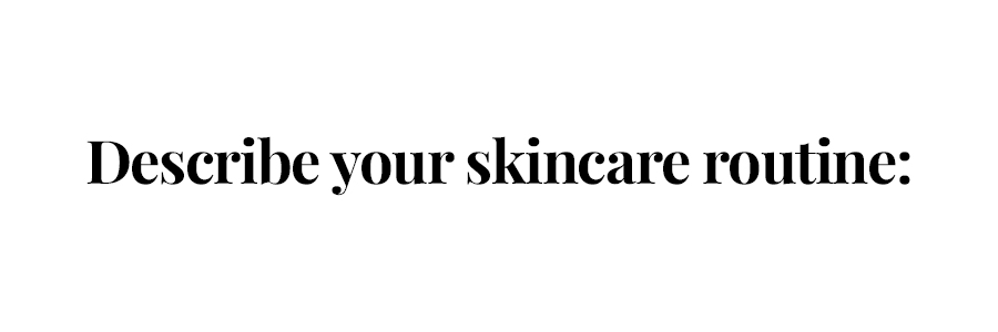 skincare routine