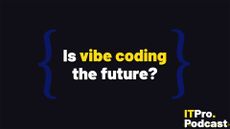 The text "Is vibe coding the future" against a dark background with a blue curly bracket (brace) either side of the title. The words "vibe coding" are in yellow, the rest are in white. In the bottom-right corner, the ITPro podcast is shown.