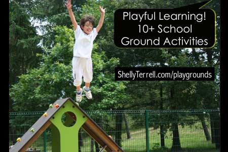 Schools as Learning Playgrounds! 20 Ideas &amp; Resources