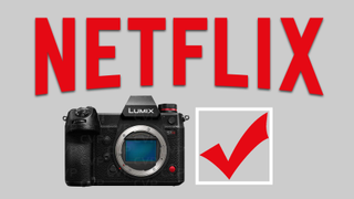 Netflix approves Panasonic S1H for filming broadcast content