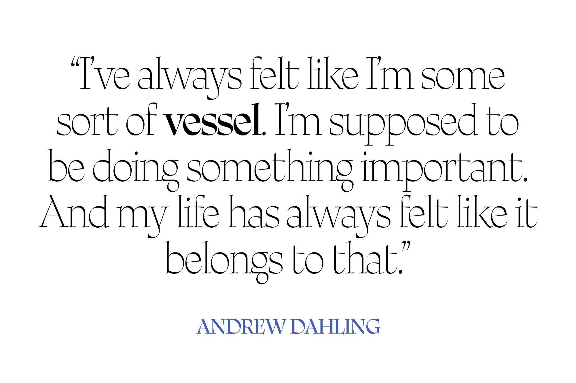 Pull quote from Andrew Dahling.