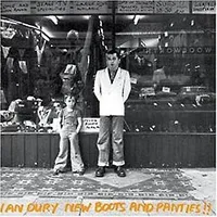 Ian Dury - New Boots And Panties!!