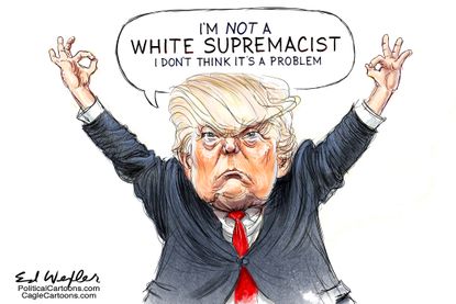 Political Cartoon U.S. Trump white supremacy