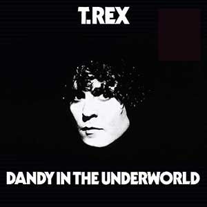 T.Rex: Dandy In The Underworld