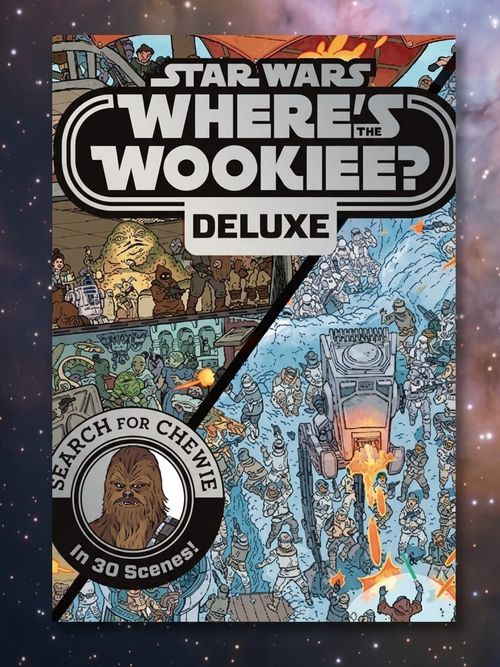 Star Wars: Where's the Wookiee? Deluxe: Search for Chewie in 30 Scenes! 