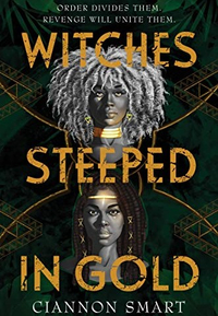 Witches Steeped in Gold  Available for pre-order