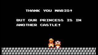 "Princess is in another castle!"