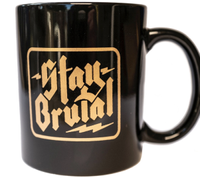 Stay Brutal mug: Was £14.98, now £11.23