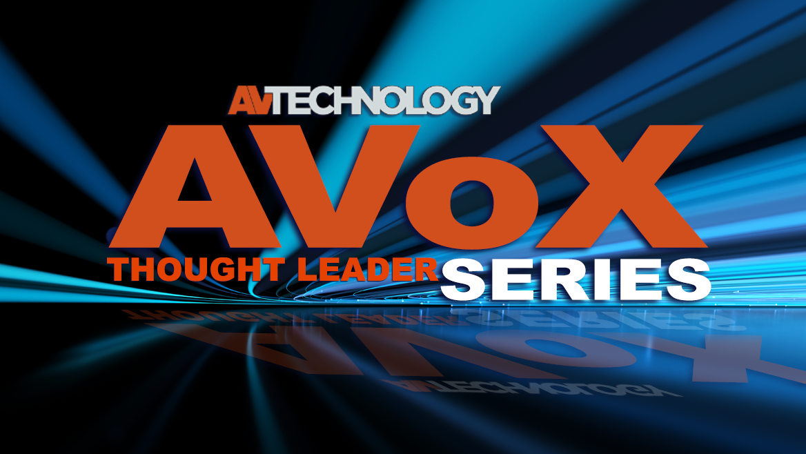 AV/IT Industry Thought Leaders on AVoX