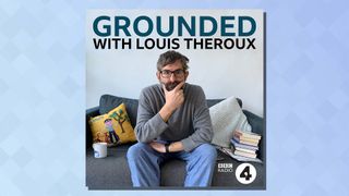 The logo of the Grounded with Louis Theroux podcast on a blue background