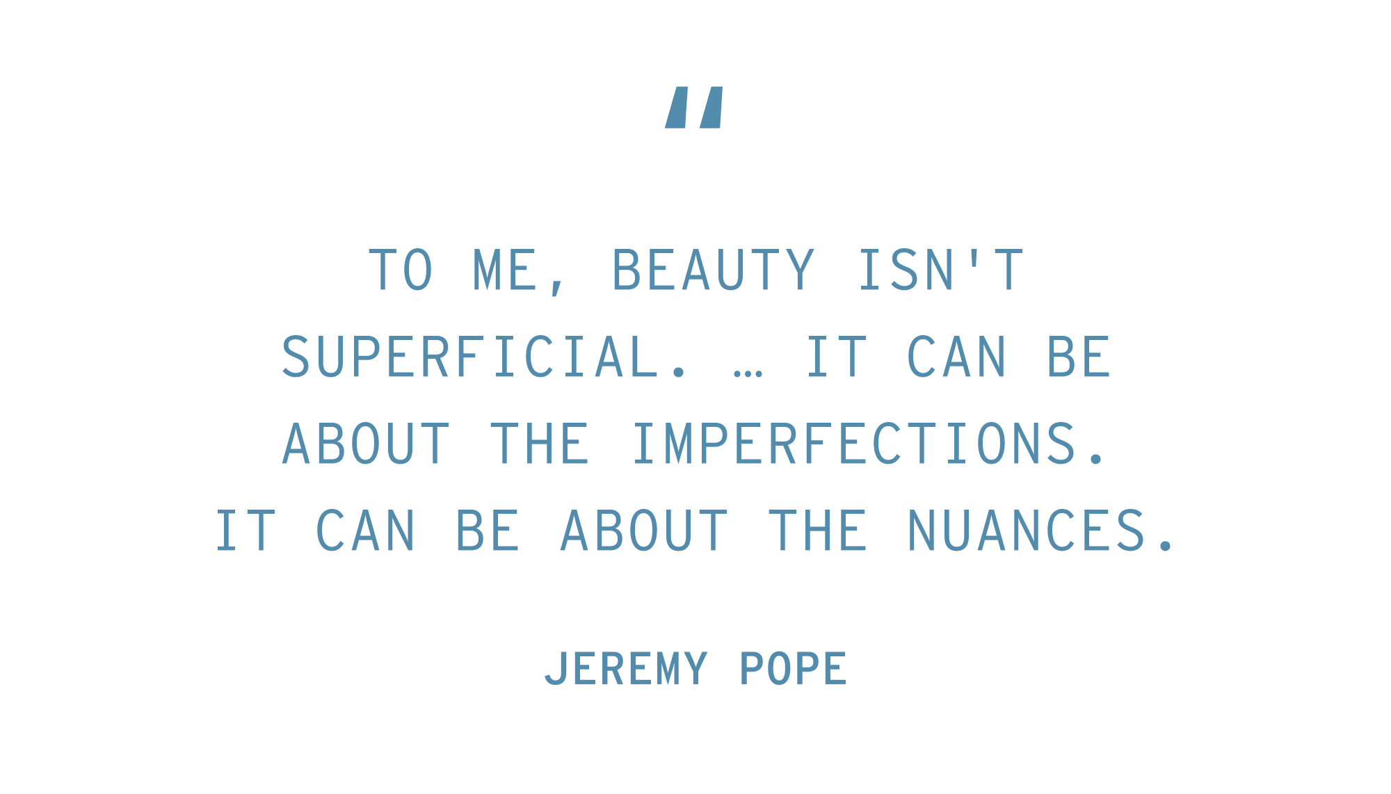 Pull quote by Jeremy Pope for Who What Wear's winter beauty feature.