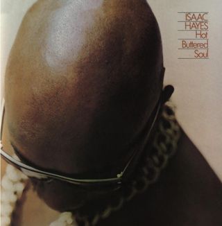 Hot Buttered Soul by Isaac Hayes (1969)