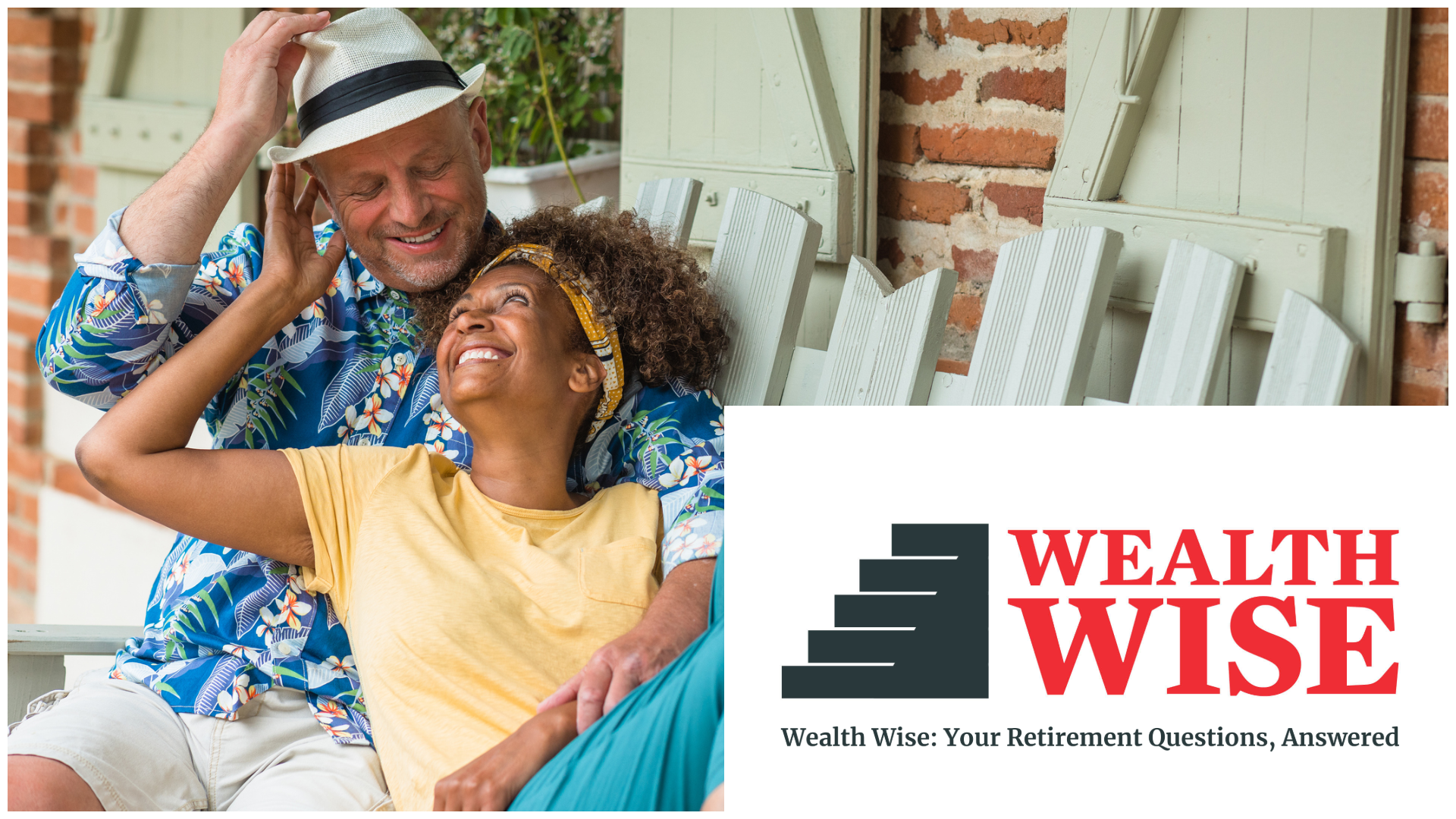 A collage of a happy older couple relaxing on a bench, with the Wealth Wise logo superimposed.