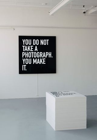 You Do Not Take a Photograph. You Make It.