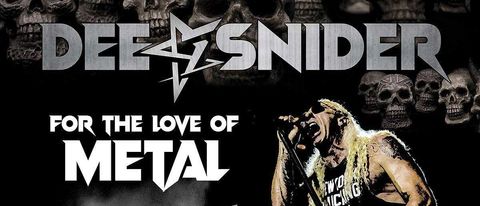 Dee Snider - For The Love Of Metal