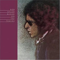 Bob Dylan - Blood On The Tracks (1975)