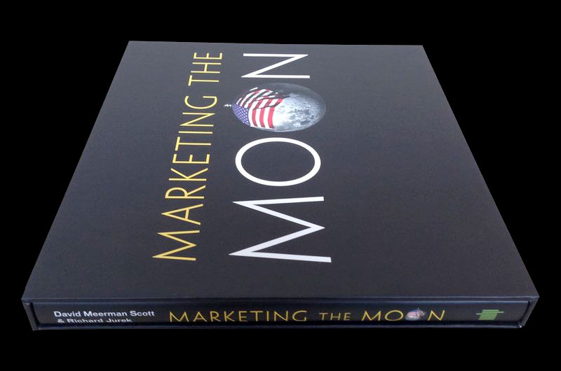 &#039;Marketing the Moon: The Selling of the Apollo Lunar Program&#039;