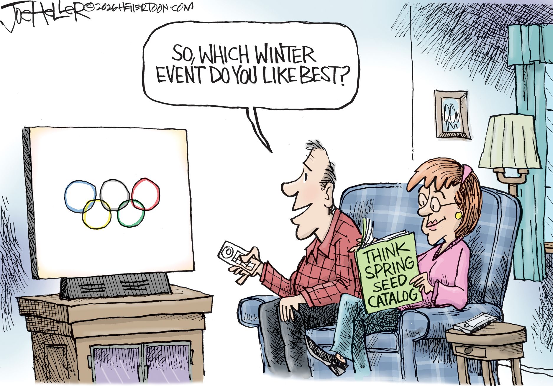 
                                A man and a woman sit on their couch. The man is watching the Winter Olympics and the woman is reading a book called “Think Spring Seed Catalog.” The man says, “So, which winter event do you like best?”
                            