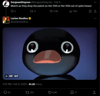 A post that reads: "Watch as they drop the patch on the 13th or the 15th out of spite lmaoo" with a reply from Larian studios of a gif from a Telepurte animation, of Pingu's dead-eyed gaze towards the camera.