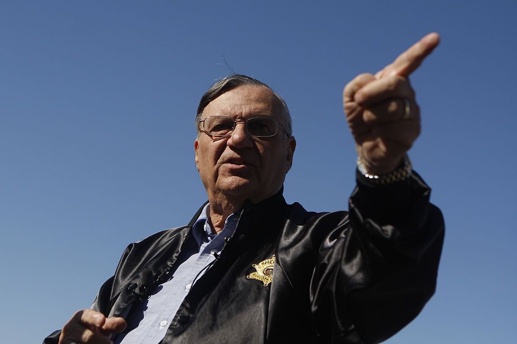 Joe Arpaio.