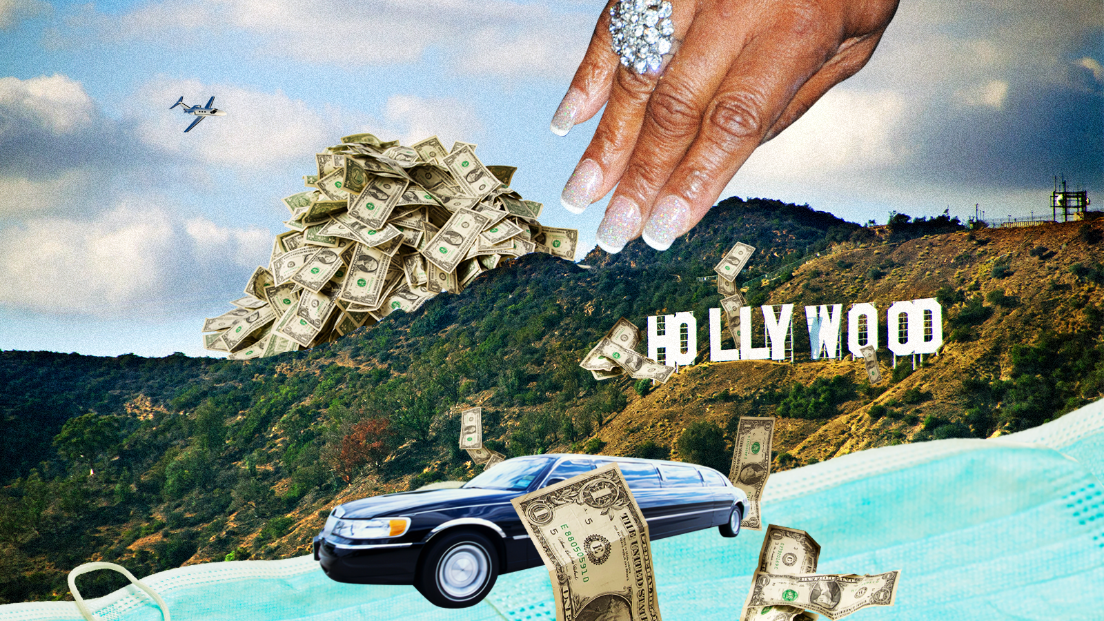 A flashy collage of Hollywood wealth: a manicured hand with a giant diamond ring hovers over the Hollywood sign, as cash rains down onto a limousine and face masks. A private jet flies above.