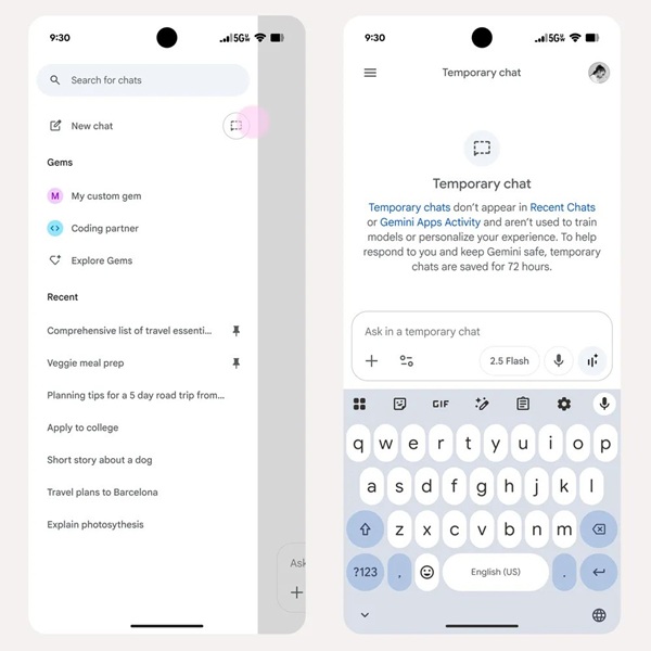 The Gemini app is rolling out Temporary Chats, which the AI will not callback to or use for future personalization features.