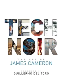 Tech Noir: The Art of James Cameronwas $75