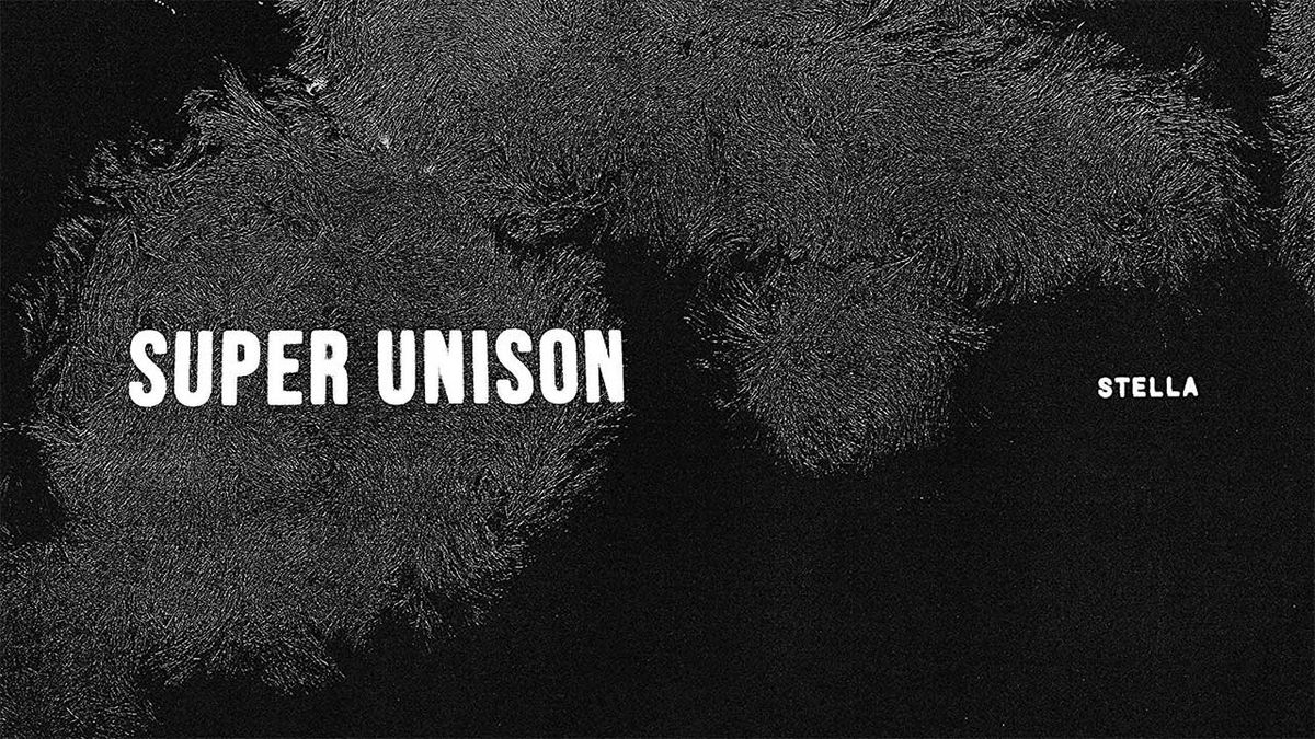 Super Unison - Stella