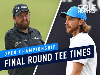 Open Championship Tee Times 2019 Royal Portrush Round 4 Golf Monthly