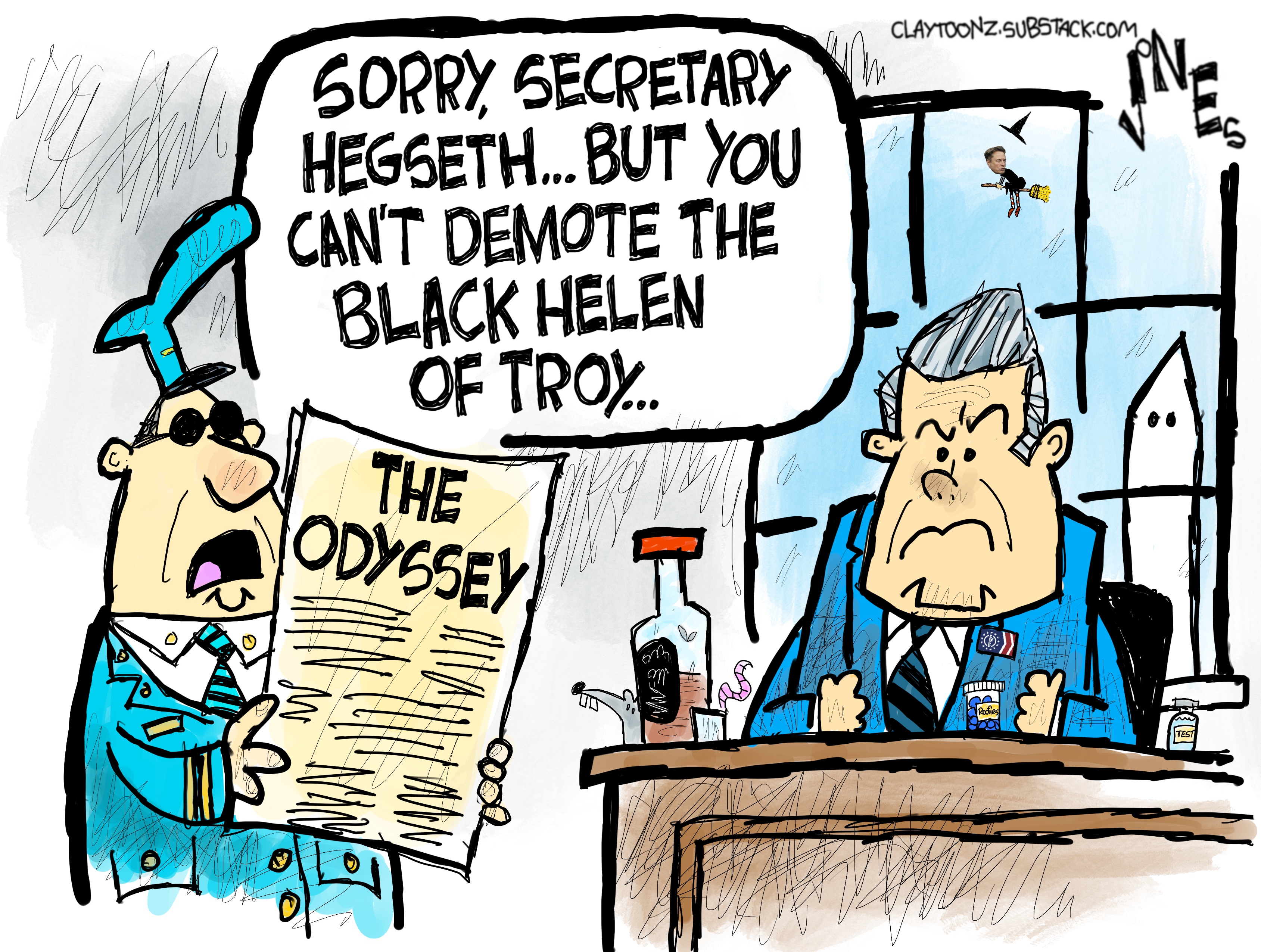 A high-ranking male military officer holds a piece of paper labeled &amp;ldquo;The Odyssey&amp;rdquo; and speaks to an angry Pete Hegseth. Hegseth has a bottle of booze and some pills on his desk. The officer says, &amp;ldquo;Sorry, Secretary Hegseth&amp;hellip;But you can&amp;rsquo;t demote the black Helen of Troy.&amp;rdquo;