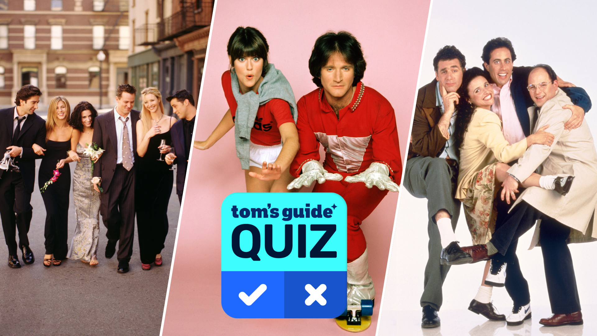A split images shows the casts of 'Friends', 'Mork &amp; Mindy', and 'Seinfeld', with a 'Tom's Guide Quiz' graphic overlaid
