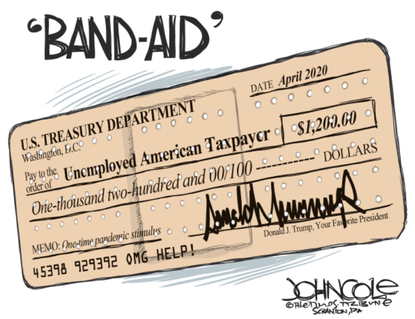 Political Cartoon U.S. Trump stimulus check band aid helps unemployed